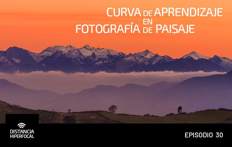 Curva de aprendizaje en Fotografía de Paisaje