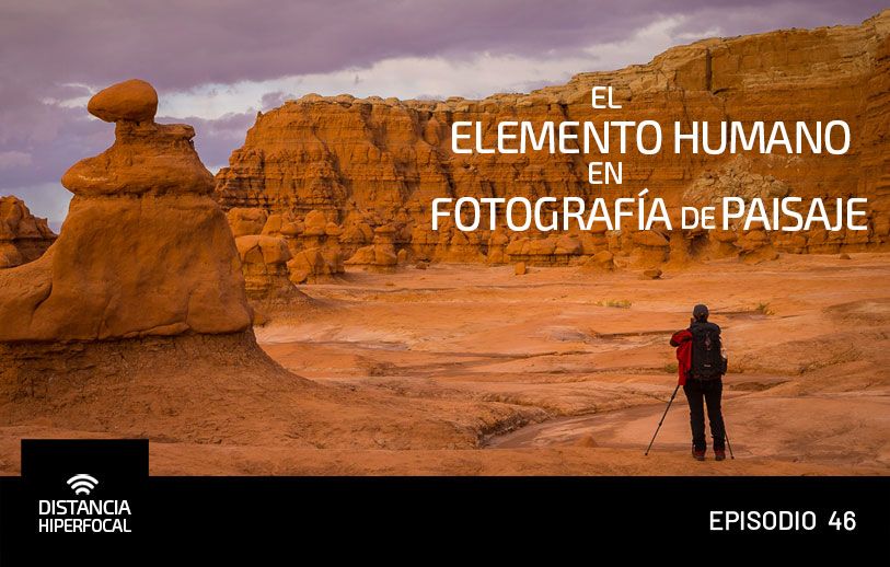El elemento humano en Fotografía de Paisaje