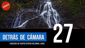 DETRÁS DE CÁMARA [27]: Santo Estevo do Ermo, Lugo