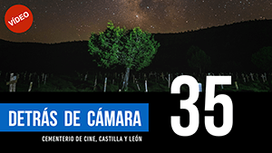 DETRÁS DE CÁMARA [35]: Cementerio de cine, Castilla y León
