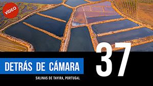 DETRÁS DE CÁMARA [37]: Salinas de Tavira, Portugal