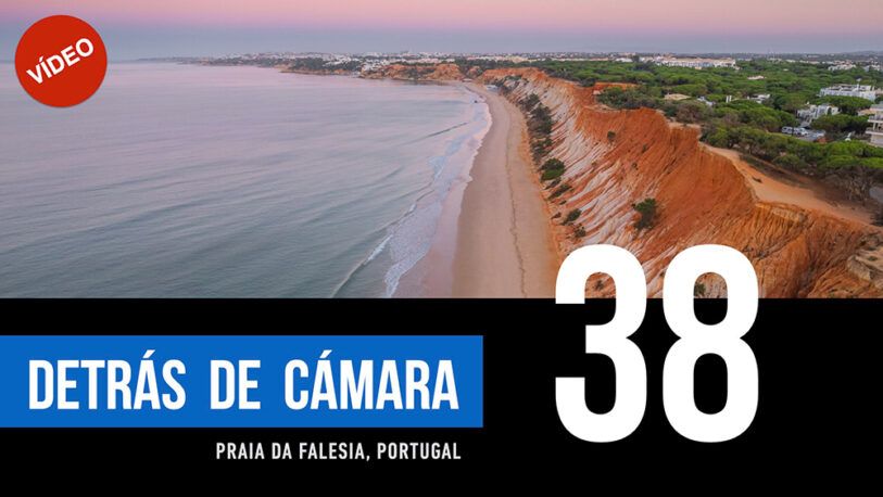 DETRÁS DE CÁMARA [38]: Praia da Falesia, Portugal