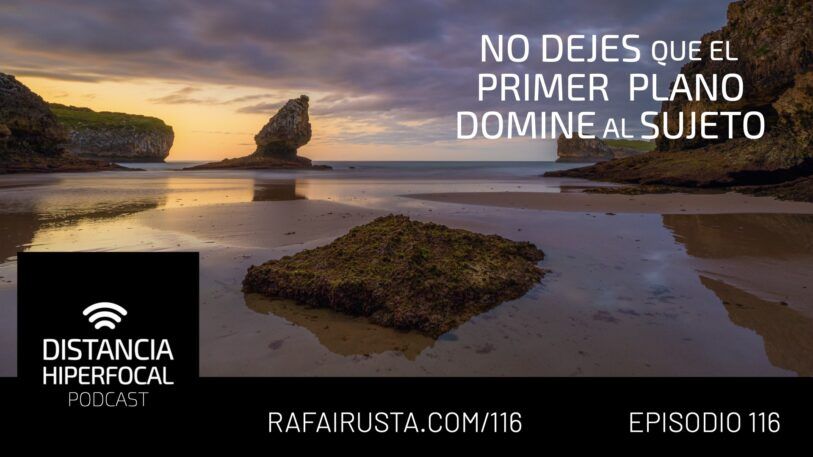 DH 116 No dejes que el primer plano domine al sujeto