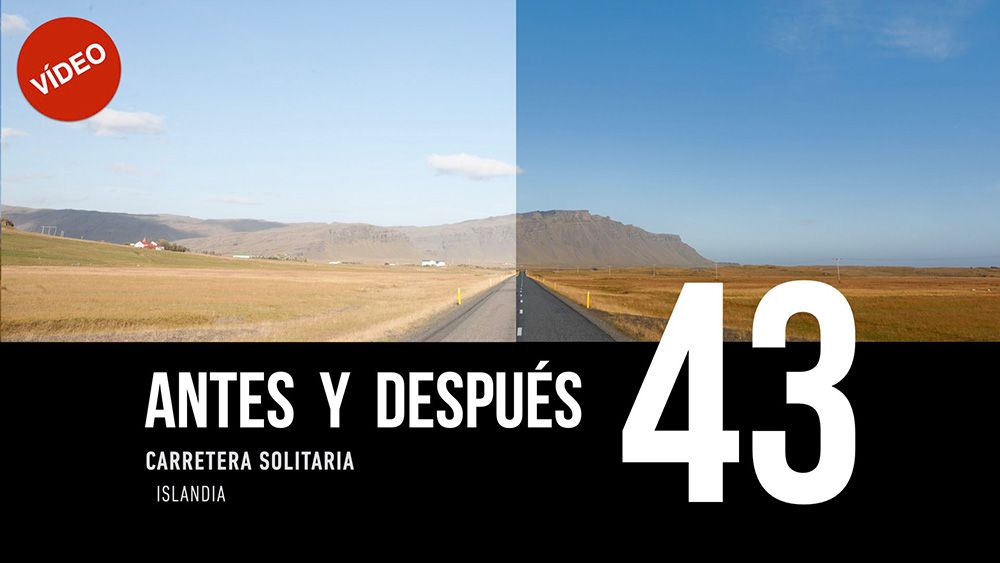 ANTES Y DESPUÉS [43]: Carretara solitaria, Islandia