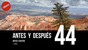 ANTES Y DESPUÉS [44]: Bryce Canyon, Utah