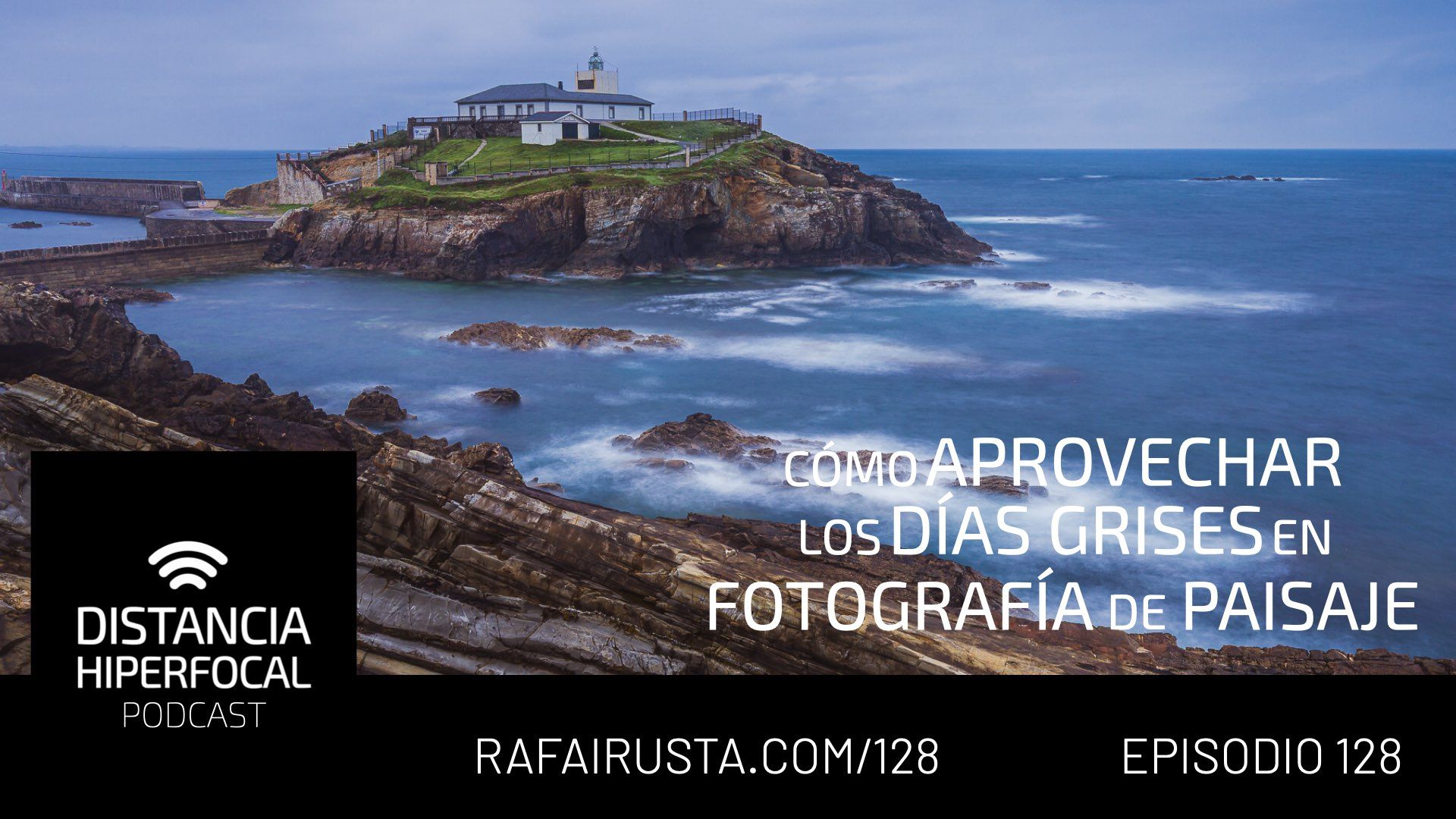 DH 128 Cómo aprovechar los días grises en fotografía de paisaje