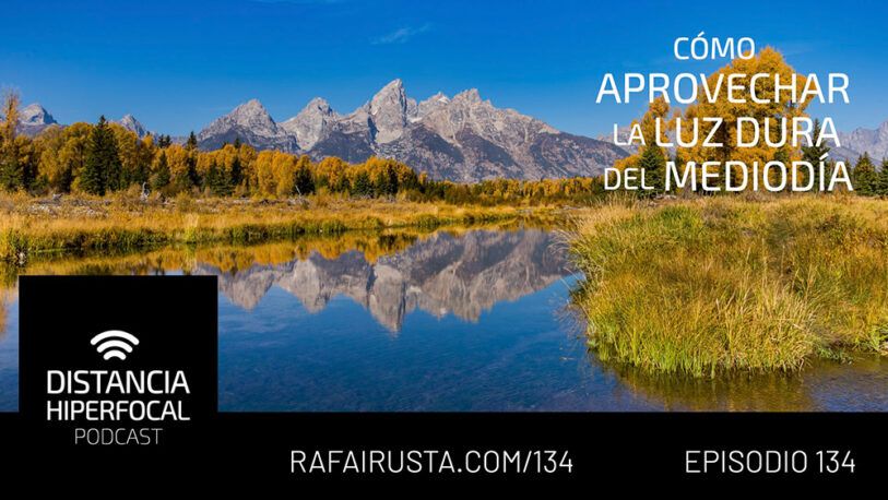 DH 134 Cómo aprovechar la luz dura del mediodía DH 134 Cómo aprovechar la luz dura del mediodía