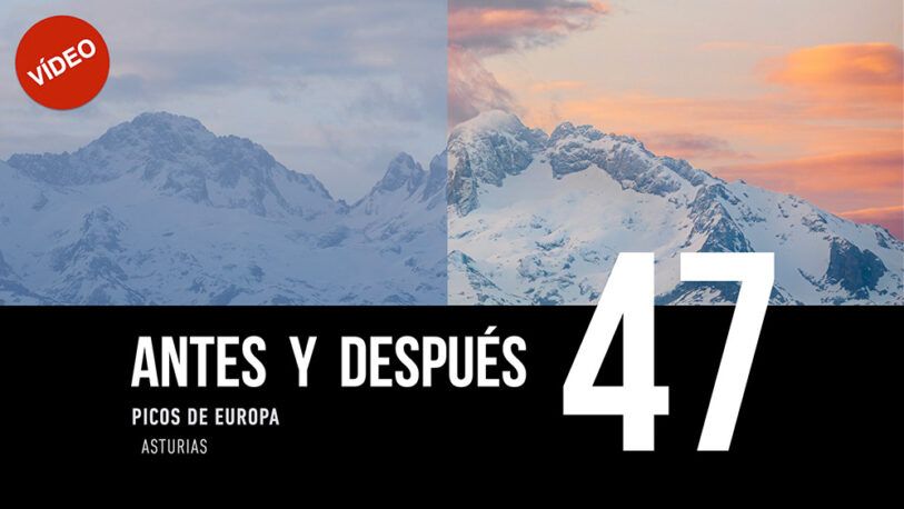 ANTES Y DESPUÉS [47]: Picos de Europa, Asturias